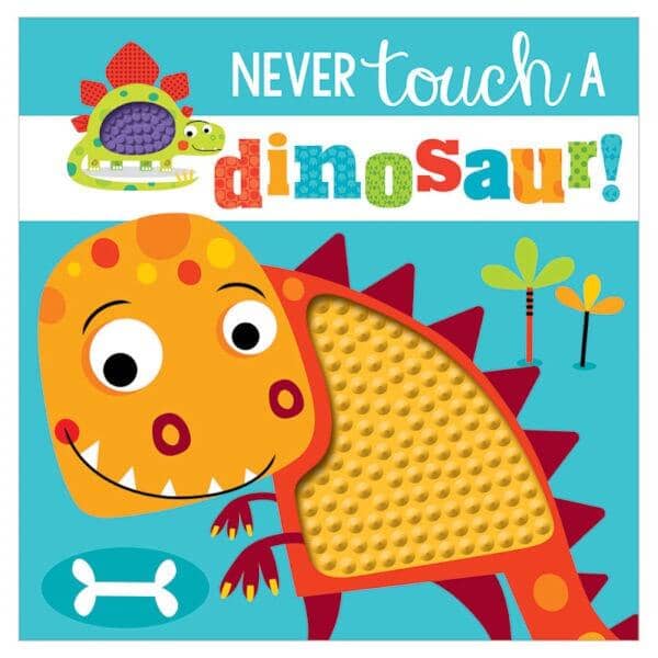Never Touch A Dinosaur